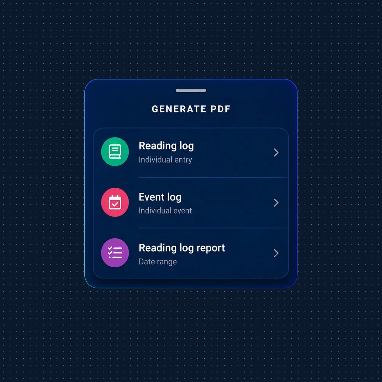 Generate PDF screen with reading log and event log options